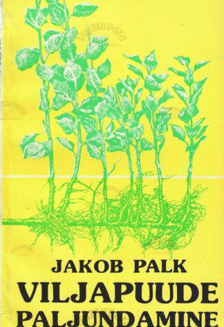 Viljapuude paljundamine - Jakob Palk