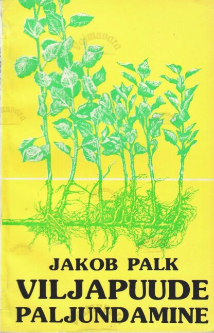 Viljapuude paljundamine - Jakob Palk