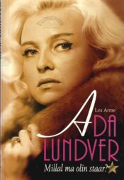 Ada Lundver. Millal ma olin staar - Lea Arme. Ada Lundver. Millal ma olin staar? - Lea Arme