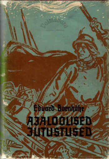 Ajaloolised jutustused - Eduard Bornhöhe,1959