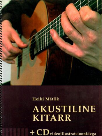 Akustiline kitarr + CD videoillustratsioonidega - Heiki Mätlik