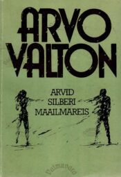 Arvid Silberi maailmareis - Arvo Valton