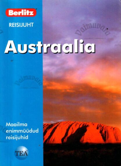 Austraalia. Berlitzi reisijuht - Ken Bernstein, Johm Mapps