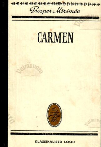 Carmen. Klassikalised lood - Prosper Mérimée