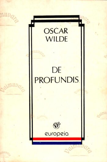 De Profundis. Europeia sari - Oscar Wilde