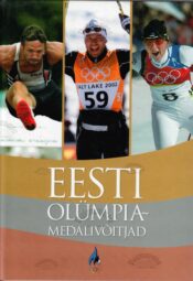 Eesti olümpiamedalivõitjad Eesti olümpiamedalivõitjad
