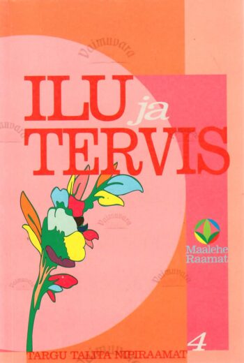 Ilu ja tervis Ilu ja tervis