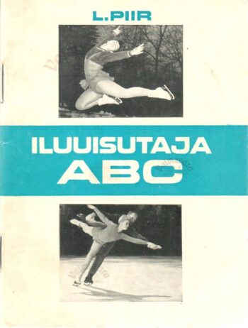 Iluuisutaja ABC - Ly Piir Iluuisutaja ABC - Ly Piir