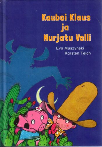 Kauboi Klaus ja Nurjatu Volli