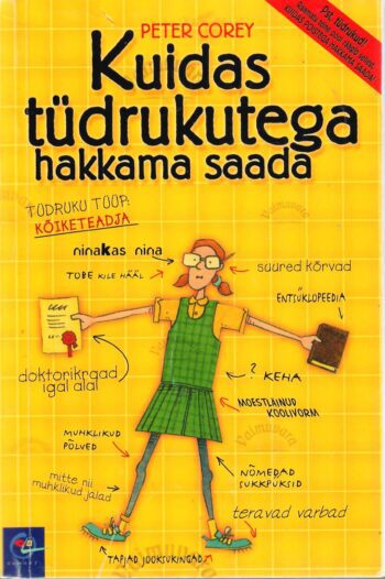 Kuidas poistega hakkama saada. Kuidas tüdrukutega hakkama saada - Kara May, Peter Corey