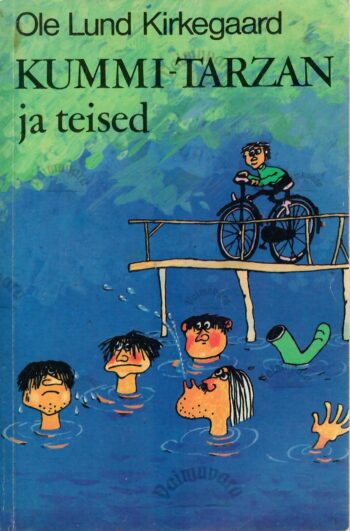 Kummi-Tarzan ja teised - Ole Lund Kirkegaard