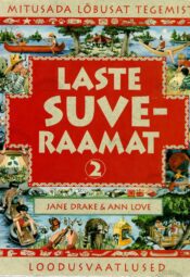 Laste suveraamat. 2. osa - Jane Drake, Ann Love Laste suveraamat. 2. osa - Jane Drake, Ann Love