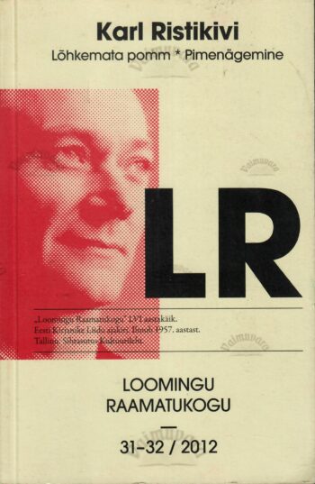 Lõhkemata pomm. Pimenägemine - Karl Ristikivi