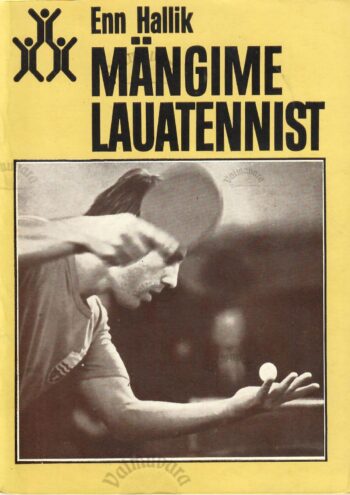 Mängime lauatennist - Enn Hallik