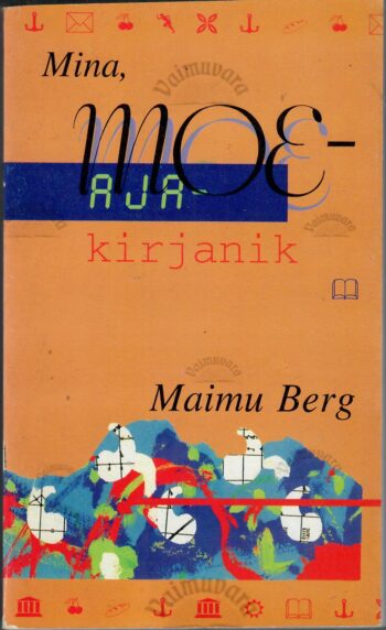 Mina, moeajakirjanik- Maimu Berg Mina, moeajakirjanik- Maimu Berg