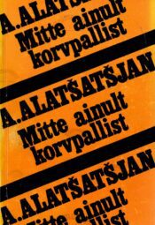 Mitte ainult korvpallist - Armenak Alatšatšjan Mitte ainult korvpallist - Armenak Alatšatšjan