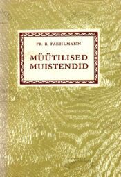 Müütilised muistendid - Friedrich Robert Faehlmann, 1986