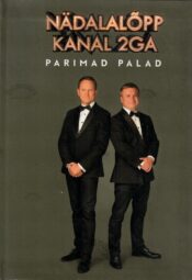 Nädalalõpp Kanal2ga. Paremad palad
