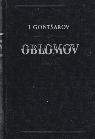 Oblomov - Ivan Gontšarov, 1953