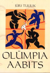 Olümpia aabits - Jüri Tuulik Olümpia aabits - Jüri Tuulik