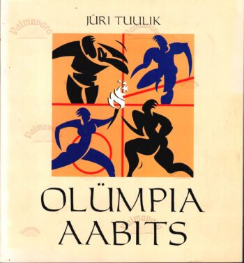 Olümpia aabits - Jüri Tuulik Olümpia aabits - Jüri Tuulik