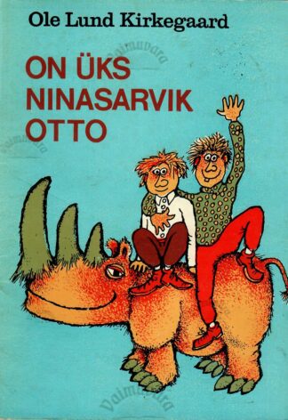 On üks ninasarvik Otto - Ole Lund Kirkegaard