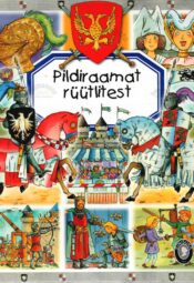 Pildiraamat rüütlitest - Philippe Simon, Marie-Laure Bouet Pildiraamat rüütlitest - Philippe Simon, Marie-Laure Bouet
