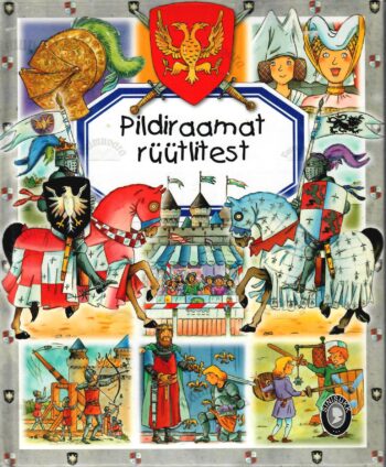 Pildiraamat rüütlitest - Philippe Simon, Marie-Laure Bouet