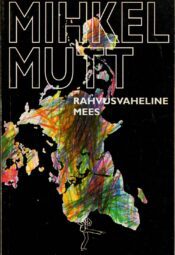 Rahvusvaheline mees - Mihkel Mutt Rahvusvaheline mees - Mihkel Mutt