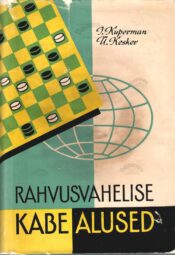 Rahvusvahelise kabe alused - Iser Kuperman, Ülo Kesker Rahvusvahelise kabe alused - Iser Kuperman, Ülo Kesker