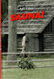 Sauna! - Agu Takis Sauna! - Agu Takis
