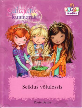 Seiklus võlulossis. Salajane kuningriik - Rosie Banks