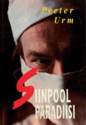 Siinpool paradiisi - Peeter Urm