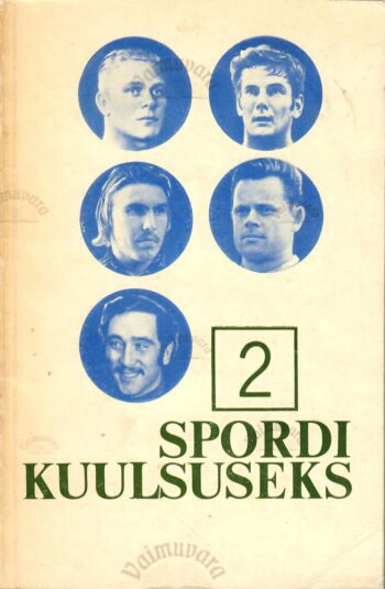 Spordi kuulsuseks 2