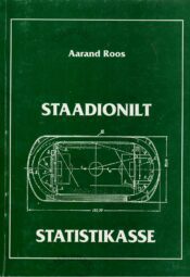 Staadionilt statistikasse - Aarand Roos Staadionilt statistikasse - Aarand Roos