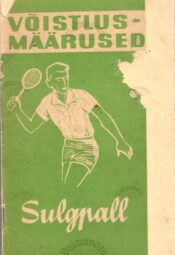 Sulgpall. Võistlusmäärused Sulgpall. Võistlusmäärused