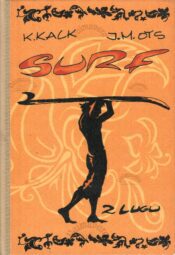 Surf. 2 lugu - Karmo Kalk ja Jaano-Martin Ots Surf. 2 lugu - Karmo Kalk ja Jaano-Martin Ots