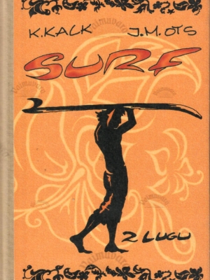 Surf. 2 lugu – Karmo Kalk ja Jaano-Martin Ots