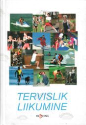 Tervislik liikumine Tervislik liikumine