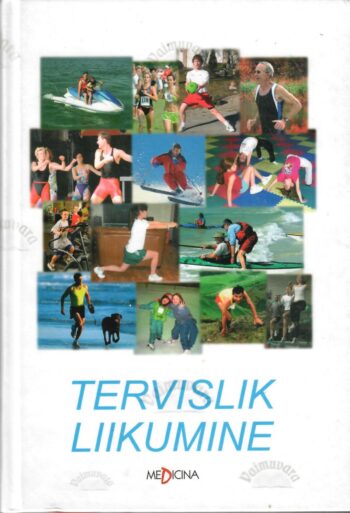 Tervislik liikumine Tervislik liikumine