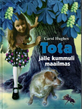 Tota jälle kummuli maailmas - Carol Hughes Tota jälle kummuli maailmas - Carol Hughes