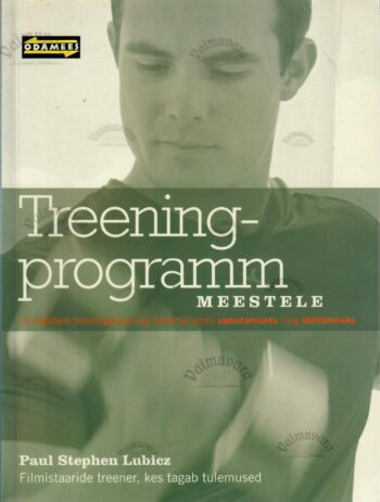 Treeningprogramm meestele - Paul Stephen Lubicz Treeningprogramm meestele - Paul Stephen Lubicz