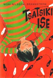 Tsatsiki ise - Moni Nilsson-Brännström Tsatsiki ise - Moni Nilsson-Brännström