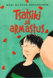 Tsatsiki ja armastus - Moni Nilsson-Brännström Tsatsiki ja armastus - Moni Nilsson-Brännström