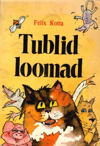 Tublid loomad - Felix Kotta, 1993
