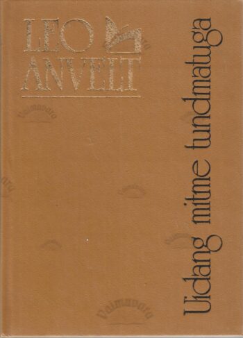Uidang mitme tundmatuga. Jutte ja luulet - Leo Anvelt