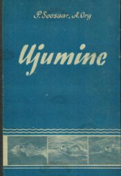 Ujumine - Anatoli Org, Peet Soosaar Ujumine - Anatoli Org, Peet Soosaar