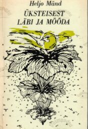Üksteisest läbi ja mööda - Heljo Mänd Üksteisest läbi ja mööda - Heljo Mänd