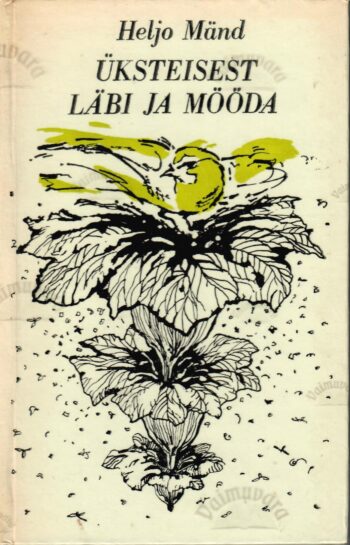 Üksteisest läbi ja mööda - Heljo Mänd Üksteisest läbi ja mööda - Heljo Mänd