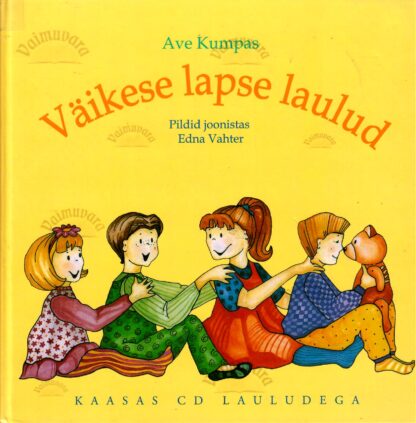 Väikese lapse laulud + CD - Ave Kumpas, 2006